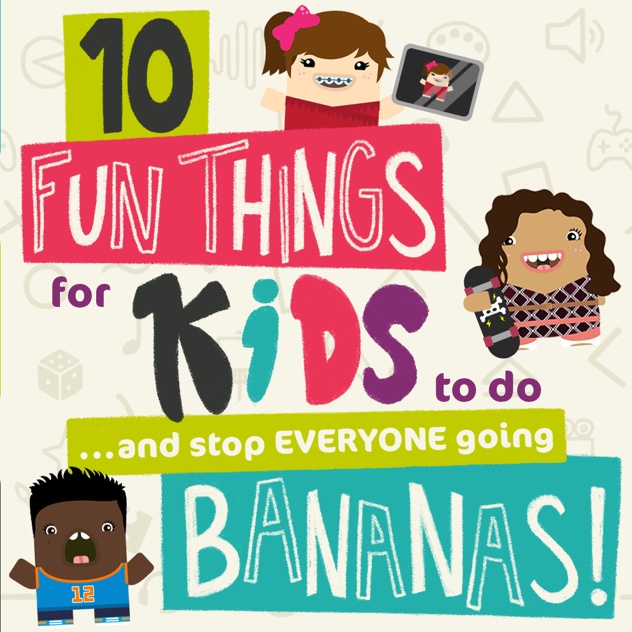 10 Fun Things to do with the Kids