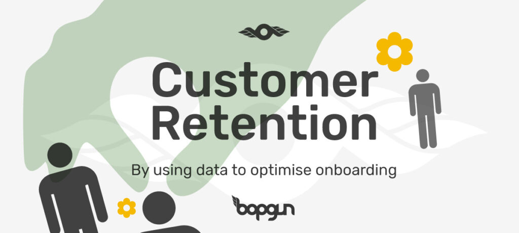 5 Data Tips to Optimise your Onboarding and Customer Retention