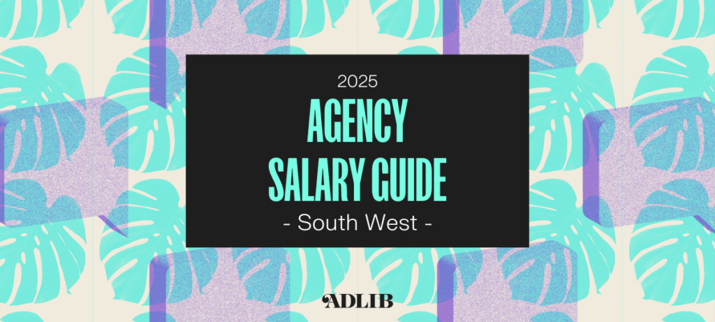 ADLIB Agency Salary Guide 2025 - South West