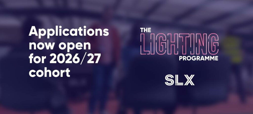 Applications are now open for the 2026/27 SLX Lighting Programme