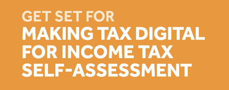 Get set for Making Tax Digital for income-tax self assessment